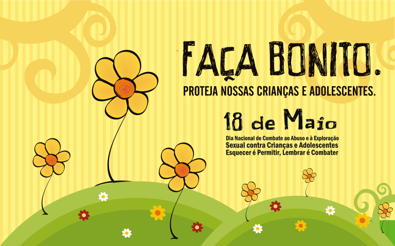 FAÇA BONITO PARA PROTEGER NOSSAS CRIANÇAS E ADOLESCENTES