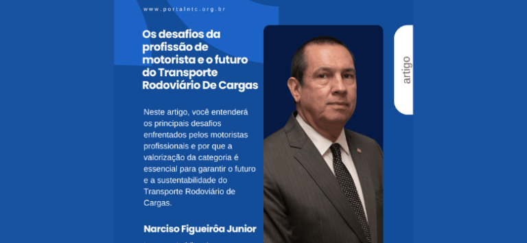 Artigo: Os desafios da profissão de motorista e o futuro do Transporte Rodoviário De Cargas