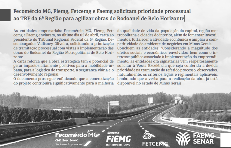 Fecomércio MG, Fiemg, Fetcemg e Faemg solicitam prioridade processual ao TRF da 6ª Região para agilizar obras do Rodoanel de Belo Horizonte