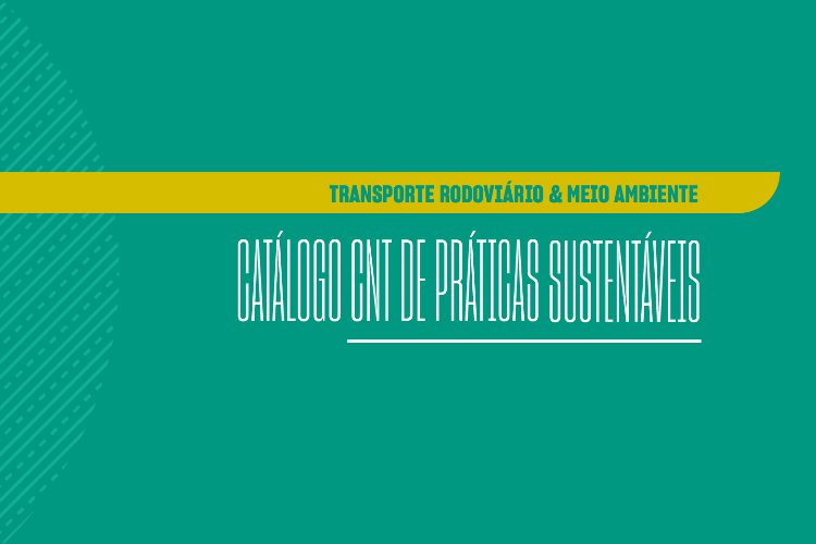 CNT lança catálogo inédito sobre práticas sustentáveis para o setor transportador