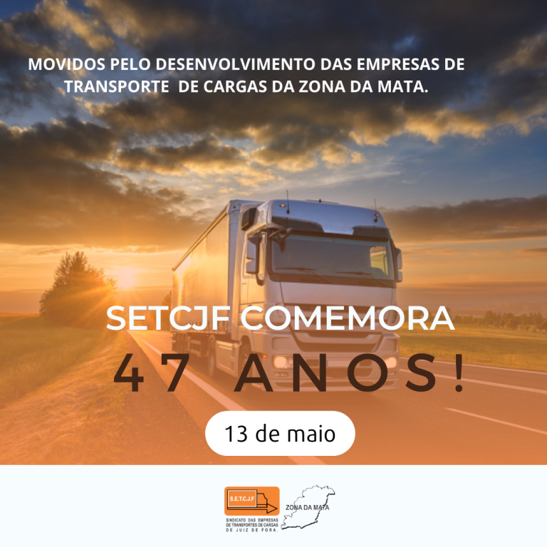 SETCJF completa 47 anos de atividade no transporte de cargas de Juiz de Fora e Zona da Mata