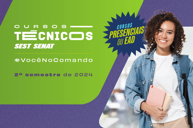 SEST SENAT lança editais de cursos técnicos presenciais