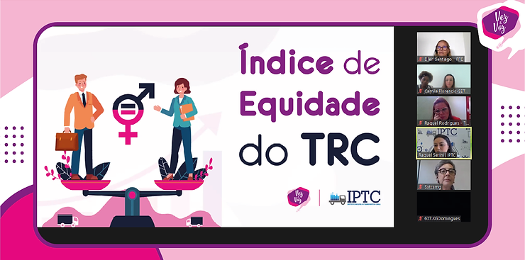 Vez & Voz apresenta o índice de Equidade de Gênero no TRC