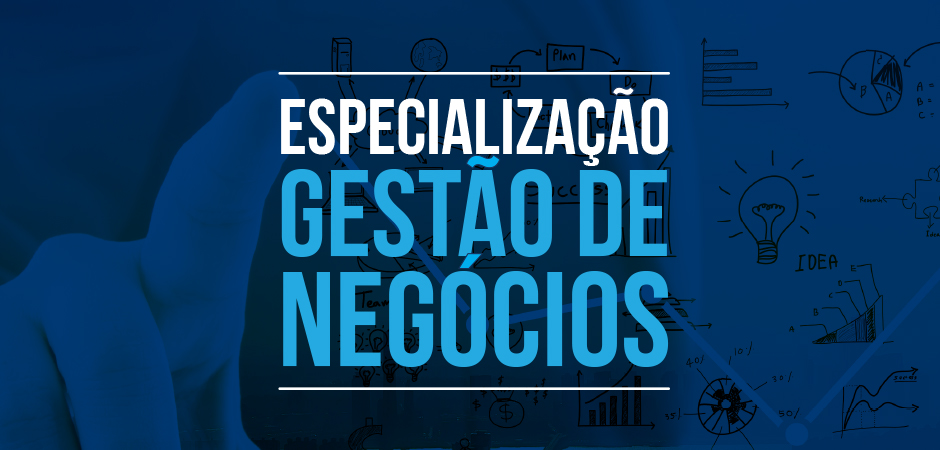 Abertas as inscrições para Especialização de Gestão de Negócios