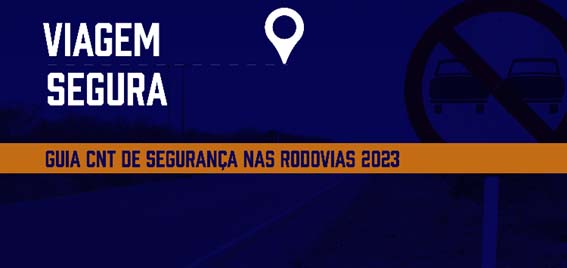 CNT lança guia inédito com recomendações para motoristas sobre segurança no trânsito