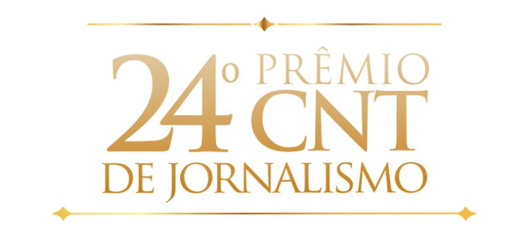 Abertas inscrições para o 24ª Prêmio CNT de Jornalismo