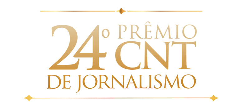 Abertas inscrições para o 24ª Prêmio CNT de Jornalismo