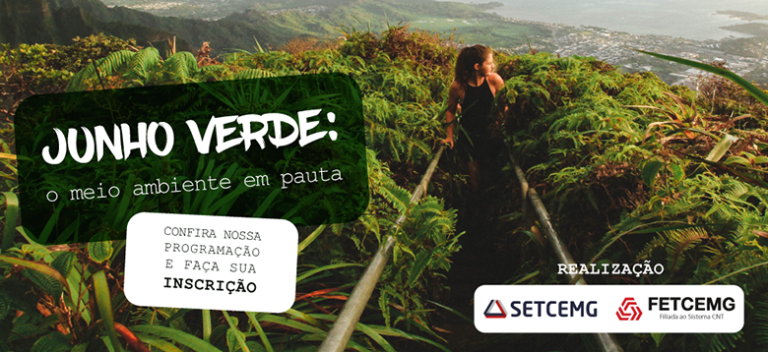 Junho Verde: o meio ambiente em pauta