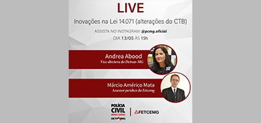 Fetcemg e Detran-MG esclarecem, nesta quinta-feira (13), alterações do CTB