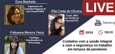 Cuidados com a saúde integral e com a segurança no trabalho em tempos de pandemia
