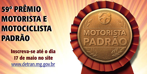 Inscreva-se no Prêmio Motorista e Motociclista Padrão de Minas Gerais