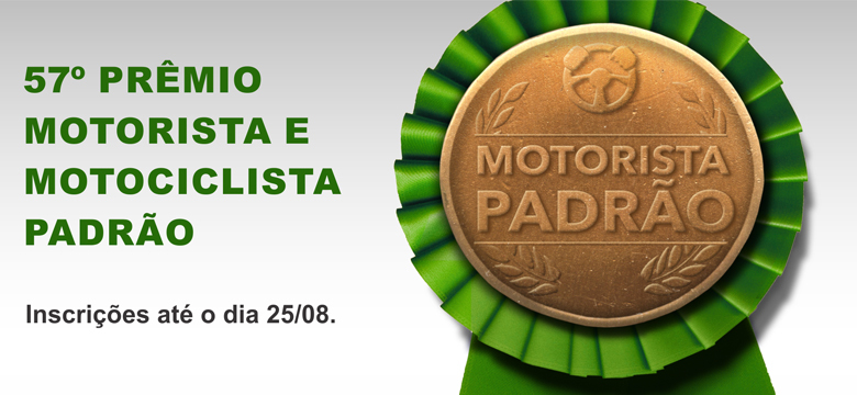 Abertas as inscrições do Prêmio Motorista Padrão