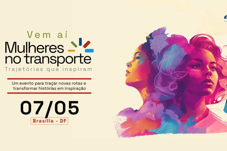 Mulheres no Transporte: inscrições abertas para evento que discute protagonismo feminino no setor