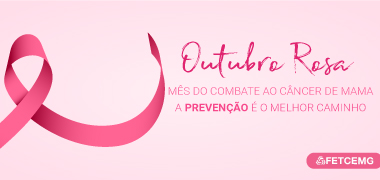 Outubro Rosa: prevenção é tudo!
