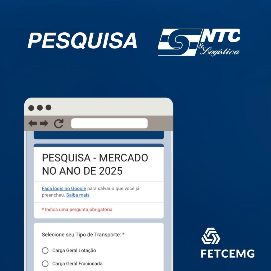 FETCEMG convoca transportadoras mineiras para participar da Pesquisa de Mercado 2025 da NTC&Logística