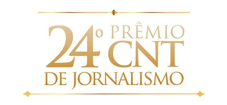 24º Prêmio CNT de Jornalismo tem 30 finalistas