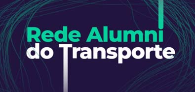 Prorrogadas as inscrições para a Rede Alumni do Transporte e o Prêmio Inova do Transporte