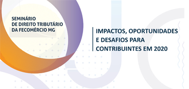FETCEMG APOIA SEMINÁRIO TRIBUTÁRIO 2020
