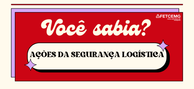 Você sabia? Ações da segurança logística – apoio delegacia