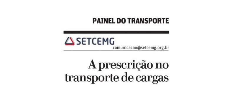 PAINEL DO TRANSPORTE – A PRESCRIÇÃO NO TRANSPORTE RODOVIÁRIO DE CARGAS