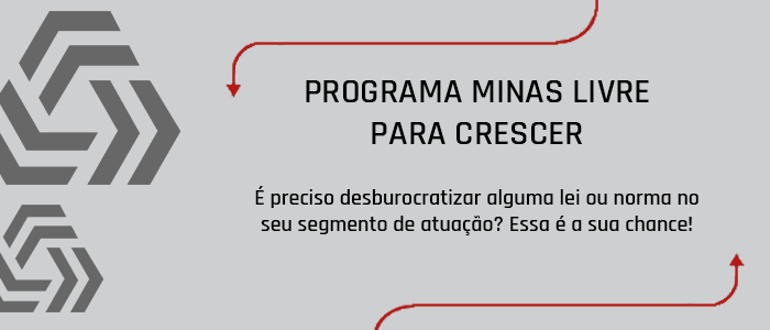 MINAS LIVRE PARA CRESCER: CAMINHO PARA A DESBUROCRATIZAÇÃO