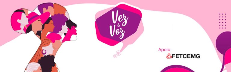 FETCEMG participa de GT do Vez e Voz que criará cartilha contra o assédio no trabalho