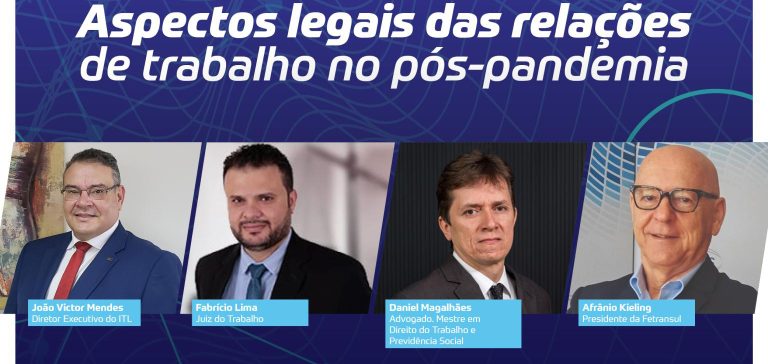 Aspectos das relações de trabalho no pós-pandemia é tema do webinar do ITL