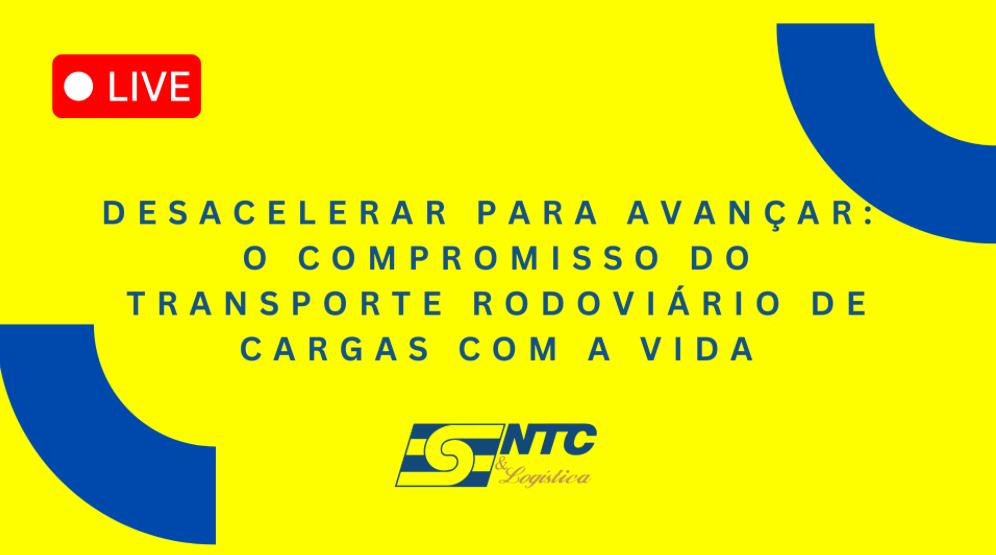 Live da NTC&Logística reforça o compromisso com a segurança viária no Maio Amarelo 2025